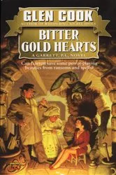 Book cover of Bitter Gold Hearts by Glen Cook