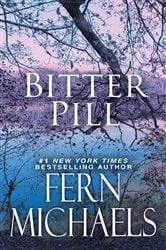 Book cover of Bitter Pill by Fern Michaels