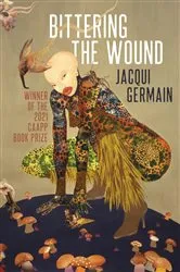 Book cover of Bittering the Wound by Jacqui Germain