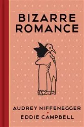Book cover of Bizarre Romance by Audrey Niffenegger