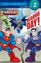 Book cover of Bizarro Day! (DC Super Friends) by Billy Wrecks