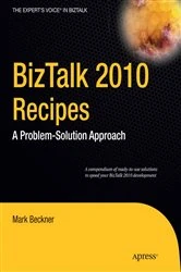 Book cover of BizTalk 2010 Recipes by Mark Beckner