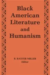 Book cover of Black American Literature and Humanism by R Miller