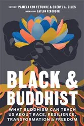Book cover of Black and Buddhist by Cheryl A. Giles