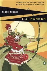 Book cover of Black Arrow by I. J. Parker