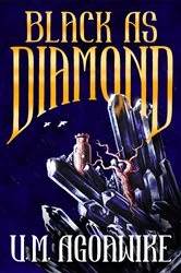 Book cover of Black as Diamond by U.M. Agoawike
