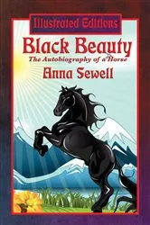 Book cover of Black Beauty (Illustrated Edition) by Anna Sewell