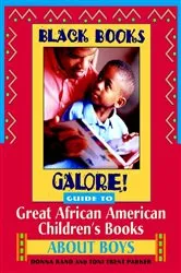 Book cover of Black Books Galore! Guide to Great African American Children's Books about Boys by Black Books Galore!