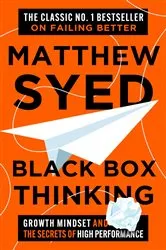 Book cover of Black Box Thinking by Matthew Syed
