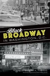 Book cover of Black Broadway in Washington, D.C. by Briana A Thomas