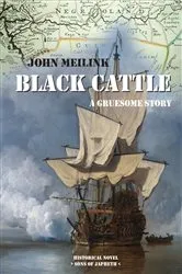 Book cover of Black Cattle by John Meilink