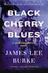 Book cover of Black Cherry Blues by James Lee Burke