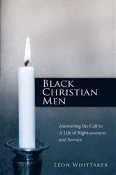 Book cover of Black Christian Men by Leon Whittaker