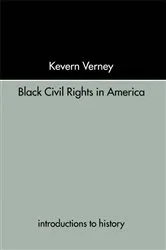 Book cover of Black Civil Rights in America by Kevern Verney