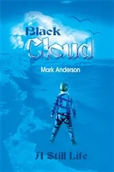 Book cover of Black Cloud by Mark E. Anderson