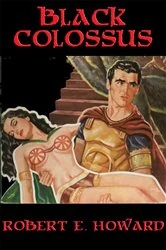 Book cover of Black Colossus by Robert E. Howard