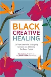 Book cover of Black Creative Healing by Natasha Thomas