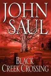 Book cover of Black Creek Crossing by John Saul