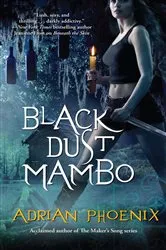 Book cover of Black Dust Mambo by Adrian Phoenix