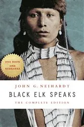 Book cover of Black Elk Speaks by John G. Neihardt