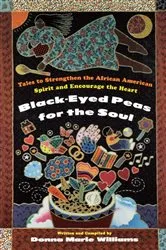 Book cover of Black Eyed Peas for the Soul by Donna Marie Williams