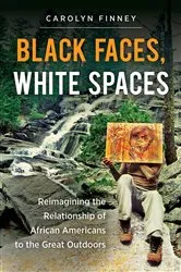 Book cover of Black Faces, White Spaces by Carolyn Finney
