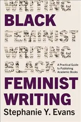 Book cover of Black Feminist Writing by Stephanie Y. Evans