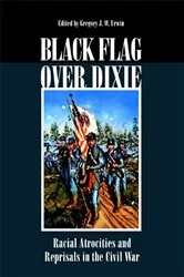 Book cover of Black Flag Over Dixie by Gregory J. W. Urwin