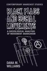 Book cover of Black flags and social movements by Dana M. Williams