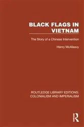 Book cover of Black Flags in Vietnam by Henry McAleavy