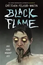 Book cover of Black Flame by Gretchen Felker-Martin