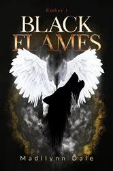 Book cover of Black Flames by Madilynn Dale