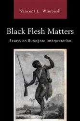 Book cover of Black Flesh Matters by Vincent L. Wimbush
