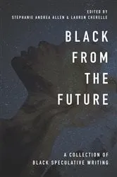 Book cover of Black From the Future by Stephanie Andrea Allen