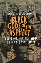 Book cover of Black Gods of the Asphalt by Onaje X. O. Woodbine