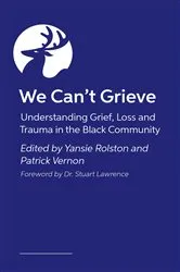 Book cover of Black Grief and Healing by Yansie Rolston