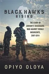 Book cover of Black Hawks Rising by Opiyo Oloya