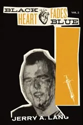 Book cover of Black Heart Fades Blue: Vol. 2 by Unknown