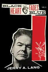 Book cover of Black Heart Fades Blue: Vol. 3 by Unknown