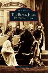 Book cover of Black Hills Passion Play by Johanna Meier