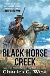 Book cover of Black Horse Creek by Charles G. West