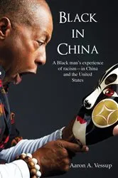 Book cover of Black in China by Aaron Vessup