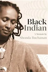 Book cover of Black Indian by Shonda Buchanan