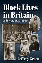 Book cover of Black Lives in Britain by Jeffrey Green