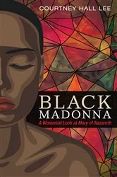 Book cover of Black Madonna by Courtney Hall Lee