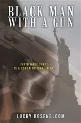 Book cover of Black Man with a Gun by Lucky Rosenbloom