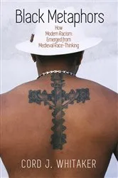 Book cover of Black Metaphors by Cord J. Whitaker
