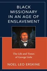 Book cover of Black Missionary in an Age of Enslavement by Noel Leo Erskine