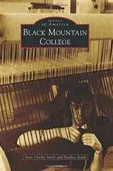 Book cover of Black Mountain College by Anne Chesky Smith