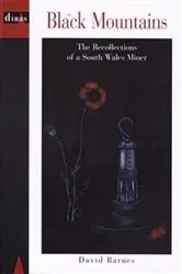 Book cover of Black Mountains - The Recollections of a South Wales Miner by Unknown